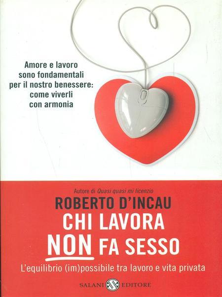 Chi lavora non fa sesso