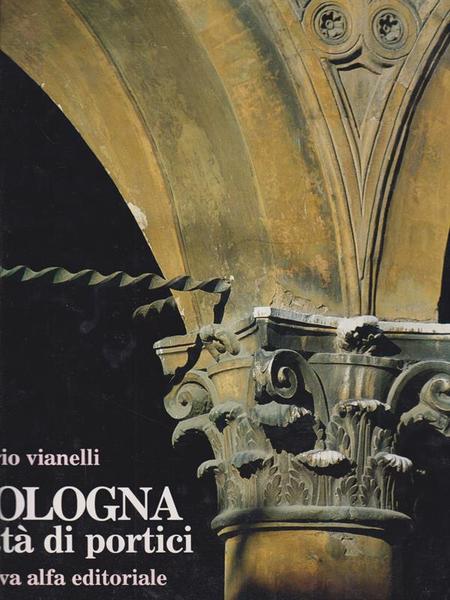 Bologna citta' di portici