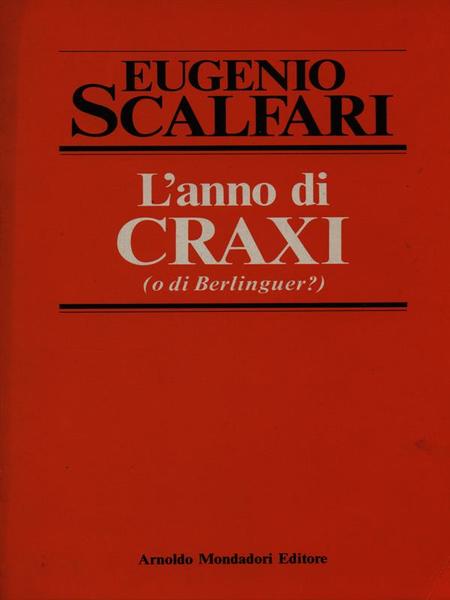 L'anno di Craxi (o di Berlinguer?)