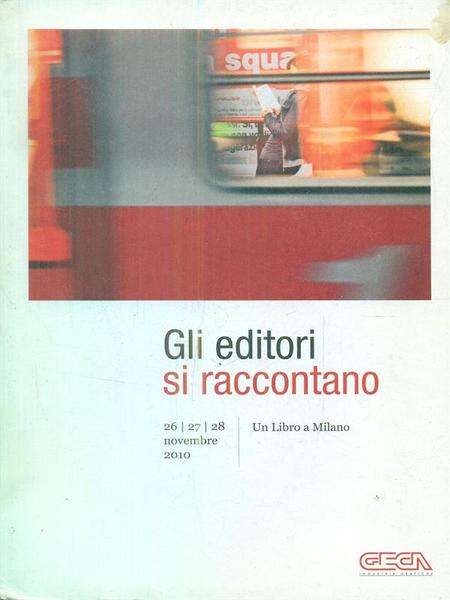 Gli editori si raccontano