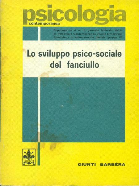 Lo sviluppo psico-sociale del fanciullo.