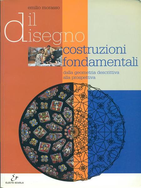 Il disegno. Costruzioni fondamentali
