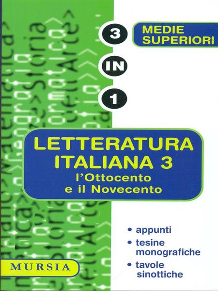 Letteratura italiana 3: l'Ottocento e il Novecento