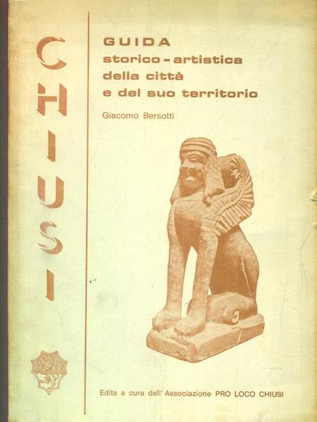 Chiusi guida storico - Artistica
