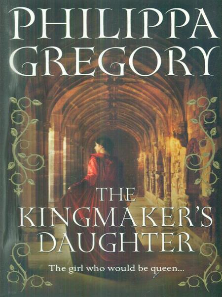 The Kingmaker's Daughter