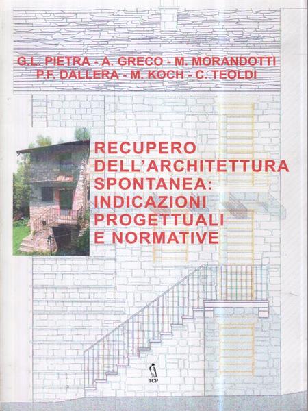 Recupero dell'architettura spontanea: indicazioni progettuali e normative