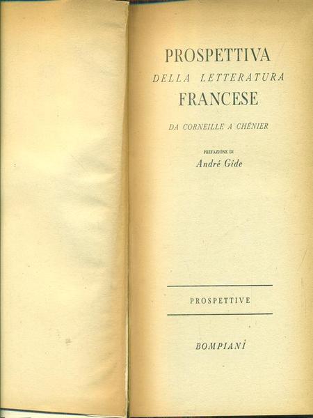 Prospettiva della letteratura francese da Corneille a Chenier