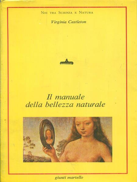 Il manuale della bellezza naturale