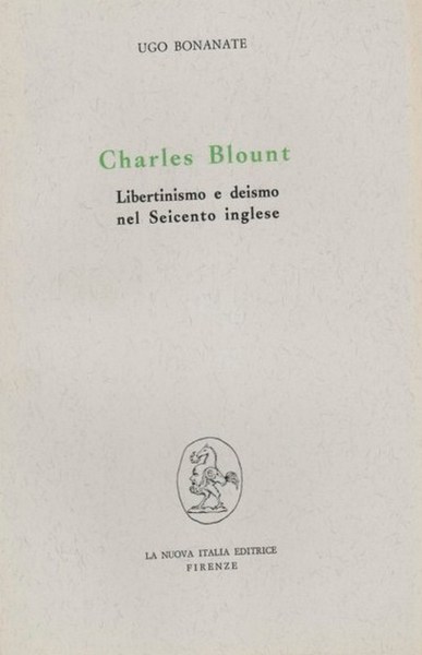 Charles Blount. Libertinismo e deismo nel Seicento inglese