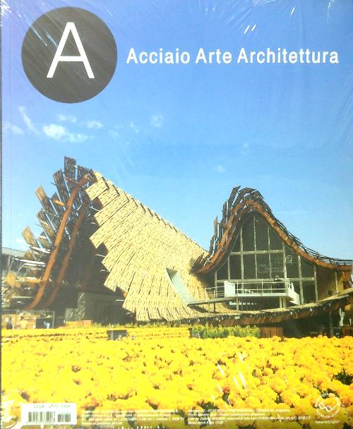 Acciaio Arte Architettura. Numero 62 - ottobre 2015