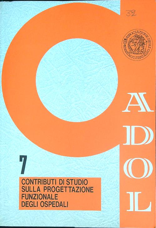 ADOL 7 Contributi di studio sulla progettazione funzionale degli ospedali
