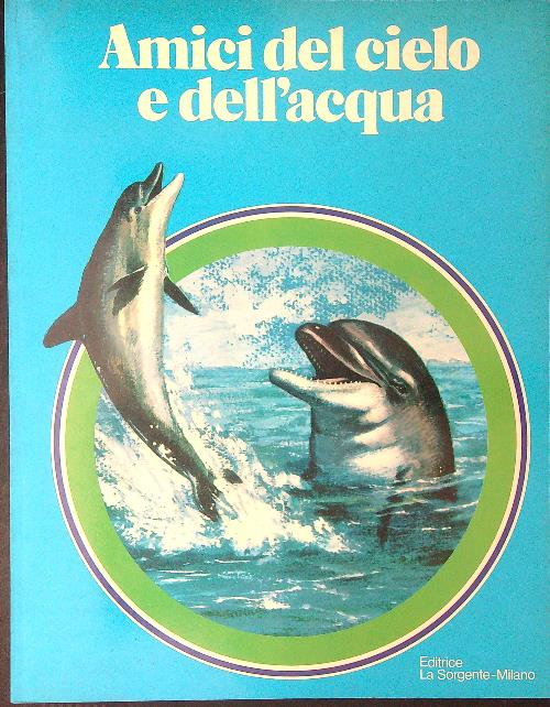 Amici del cielo e dell'acqua
