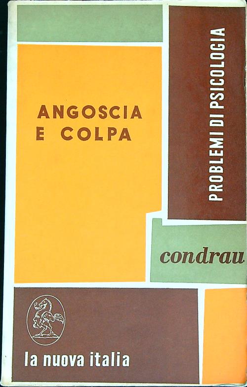 Angoscia e colpa. Questioni fondamentali di psicoterapia