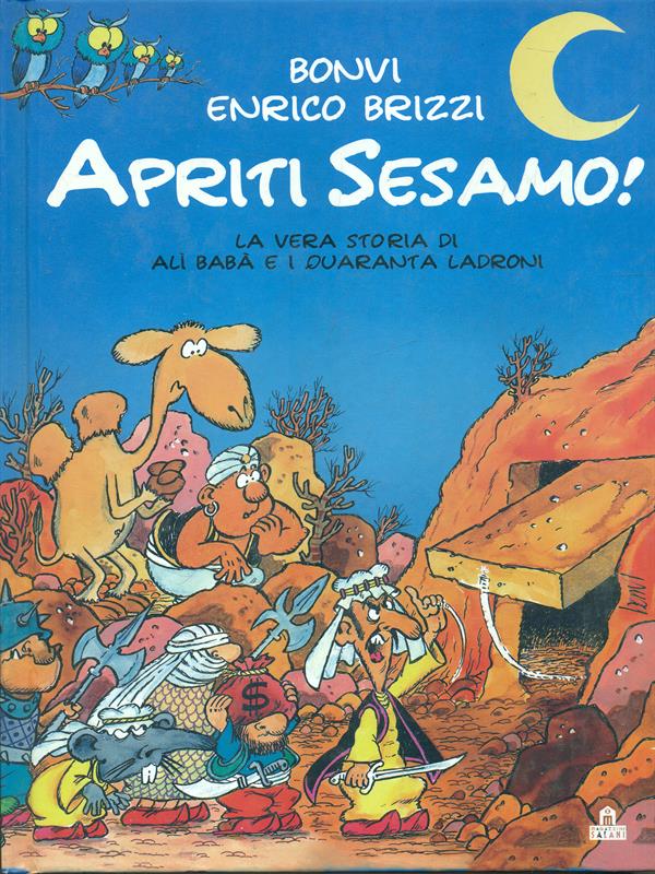 Apriti Sesamo! La vera storia di Alì Baba' e quaranta …