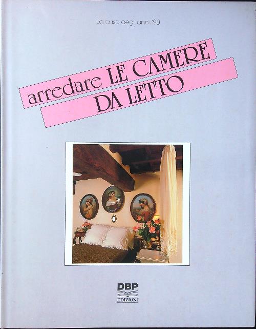 Arredare le camere da letto