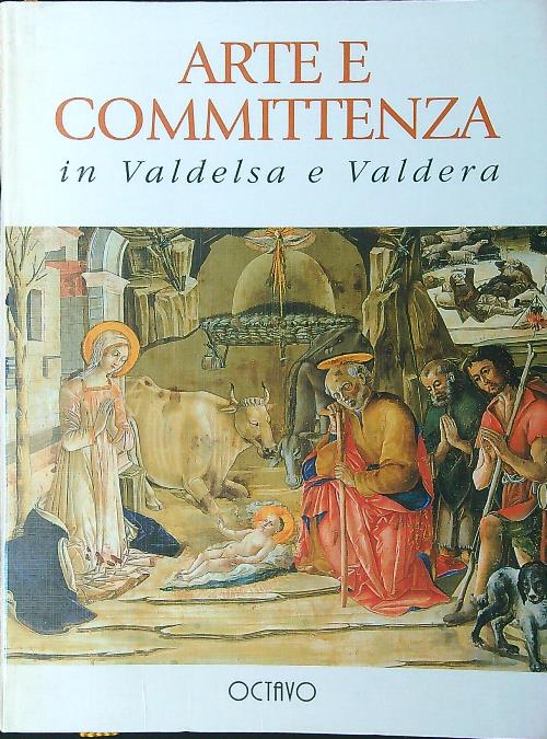 Arte e committenza in Valdelsa e Valdera