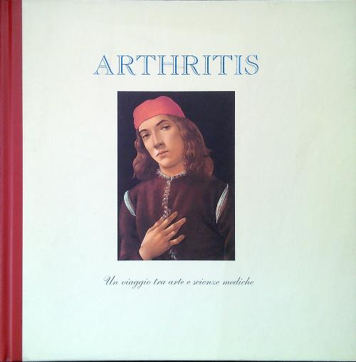 Arthritis. Un viaggio tra arte e scienze mediche