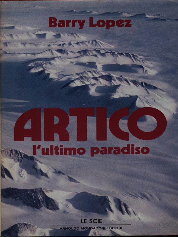 Artico l'ultimo paradiso