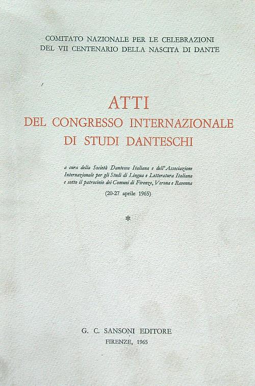 Atti del congresso internazionale di studi danteschi. Vol 1