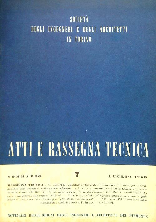 Atti e rassegna tecnica N. 7/luglio 1953