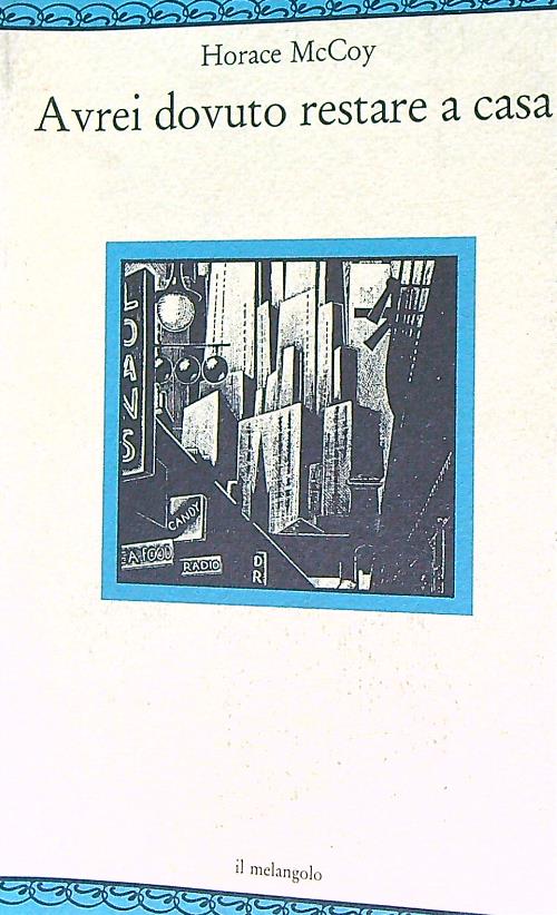 Avrei dovuto restare a casa