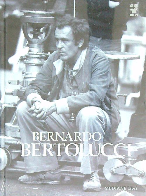 Bernardo Bertolucci. Con CD audio. Ediz. italiana e inglese