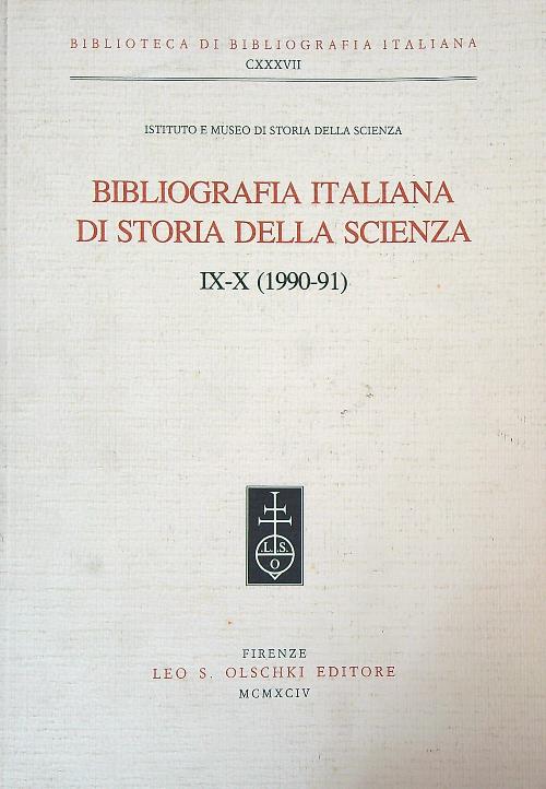 Bibliografia italiana di storia della scienza Vol. IX-X: 1990-91