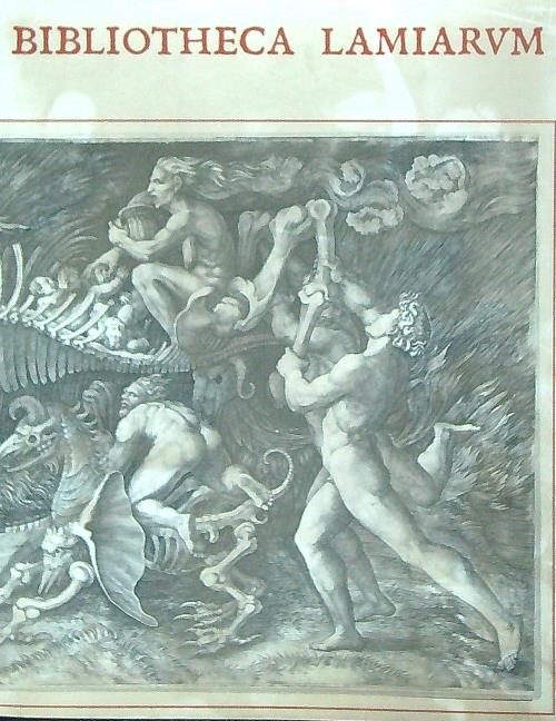 Bibliotheca Lamiarum. Documenti e immagini della stregoneria