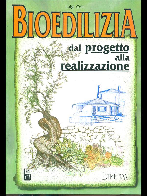 Bioedilizia. Dal progetto alla realizzazione