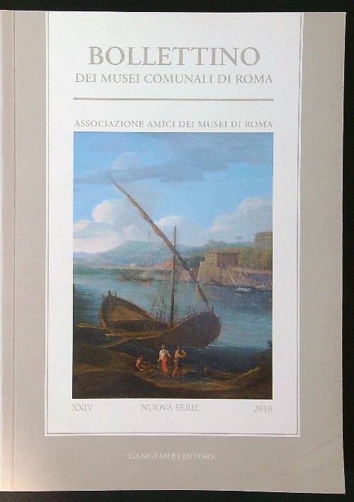 Bollettino dei musei comunali di Roma. Nuova serie 2010 vol. …