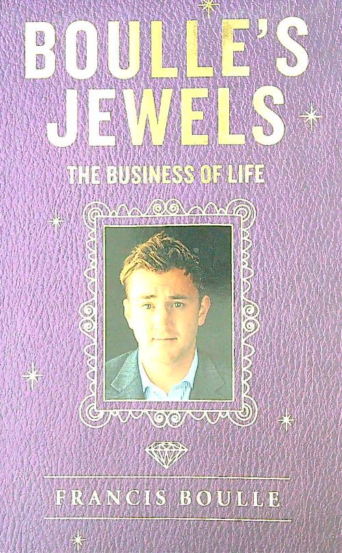 Boulle's Jewels: The Business of Life