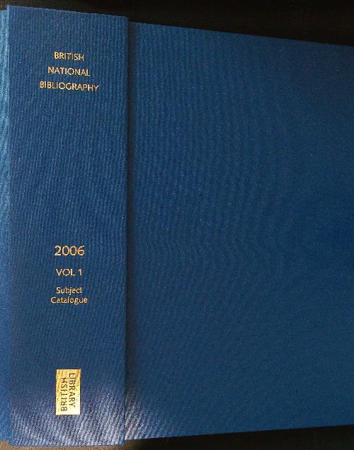 British National Bibliography 2006: Subject Catalogue + Indexes