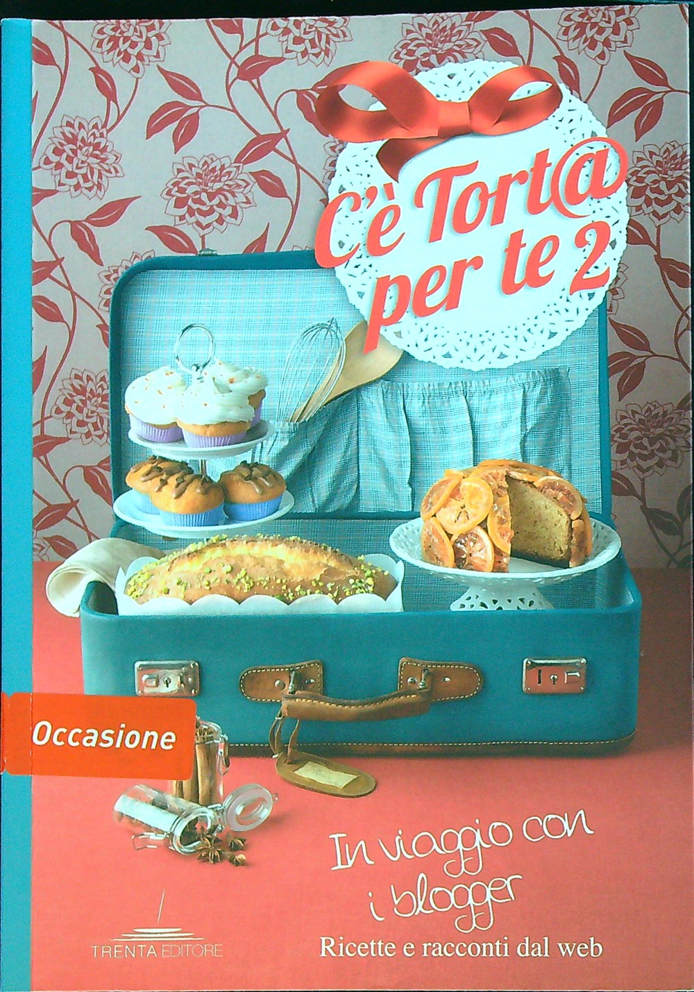 C'è tort@ per te 2. In viaggio con i blogger