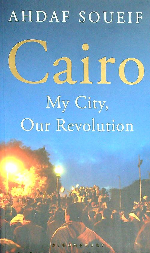 Cairo: My City, Our Revolution