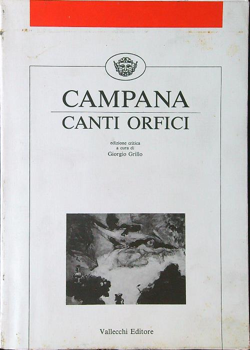 Campana - Canti orfici. Edizione critica