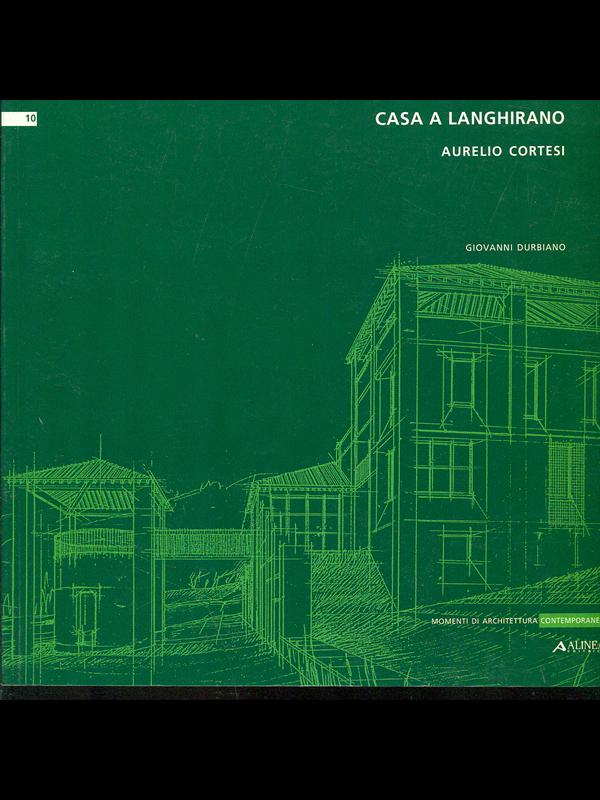 Casa a Langhirano. Aurelio Cortesi