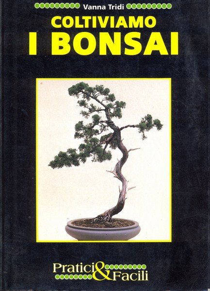 Coltiviamo i bonsai