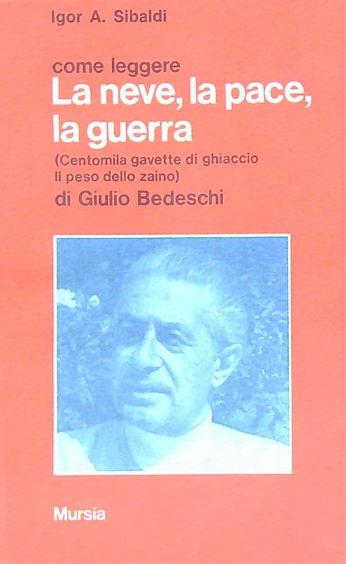 Come leggere La neve, la pace, la guerra