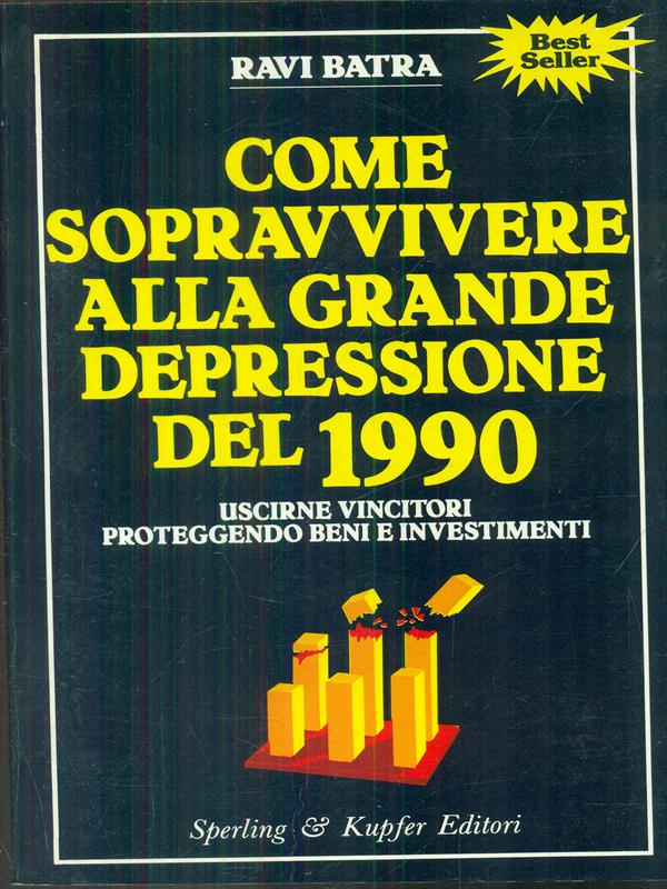 Come sopravvivere alla grande depressione del 1990