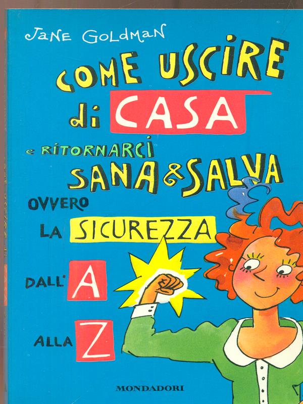 Come uscire di casa e..