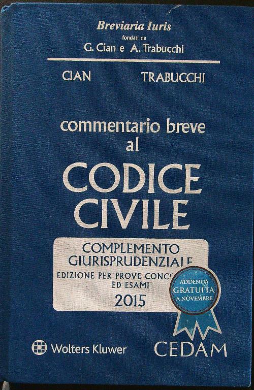 Commentario breve al codice civile 2015