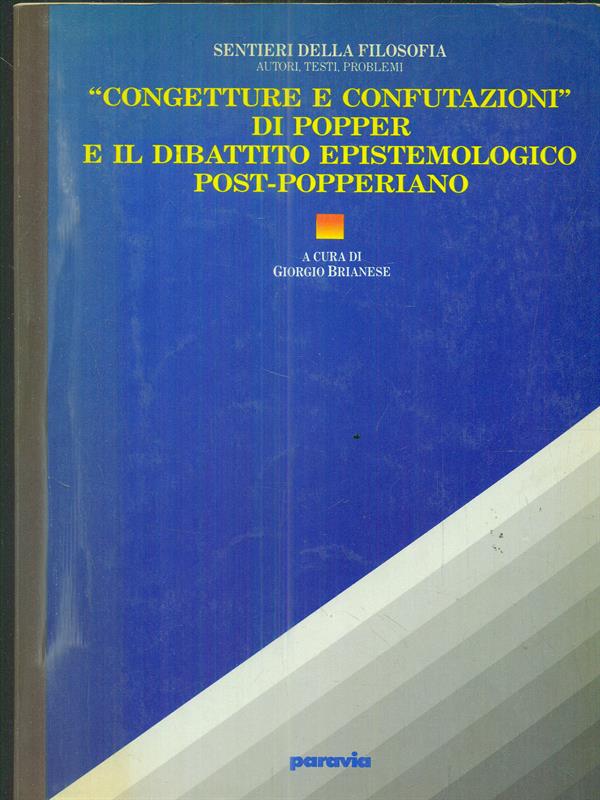 Congetture e confutazioni di Popper e dibattito epistemologico post-popperiano