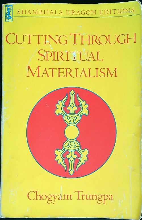 Cutting Through Spiritual Materialism