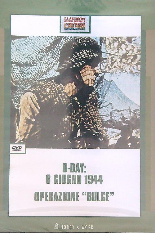 D-Day: 6 giugno 1944-Operazione Bulge. DVD