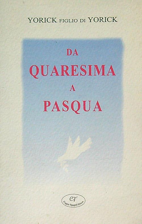 Da quaresima a Pasqua