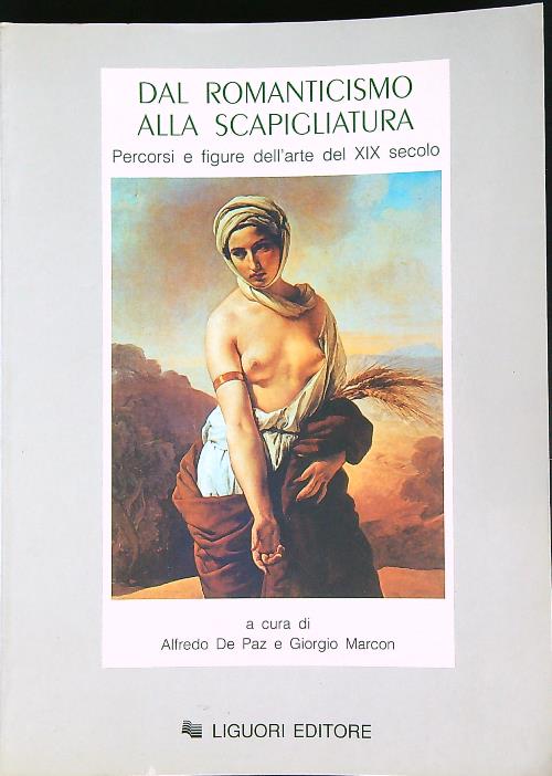 Dal Romanticismo alla scapigliatura. Percorsi e figure dell'arte del XIX …