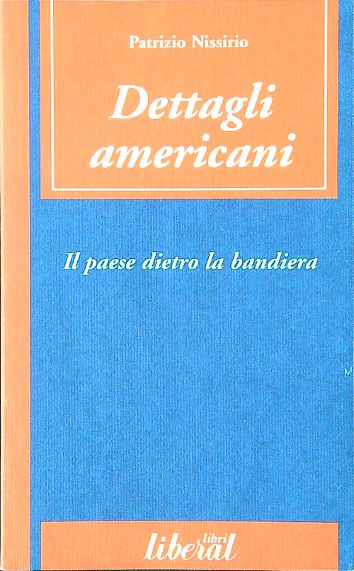 Dettagli americani. Il paese dietro la bandiera