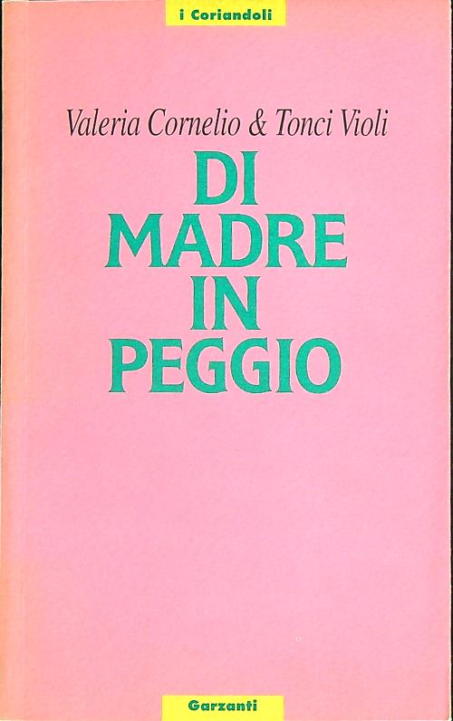 Di madre in peggio
