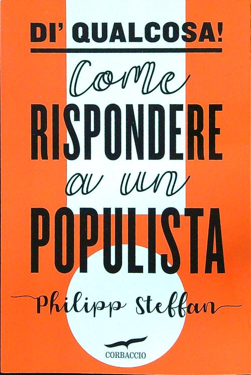 Di' qualcosa! Come rispondere a un populista