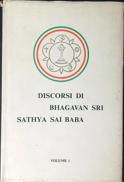 Discorsi di Bhagavan Sri Sathya Sai Baba Vol 1